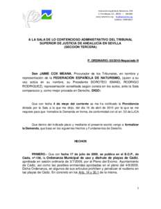 Federación Española de Naturismo, FEN C/ Tembleque, 62 – 28024 – MADRID www.naturismo.org -  Teléfono: A LA SALA DE LO CONTENCIOSO ADMINISTRATIVO DEL TRIBUNAL