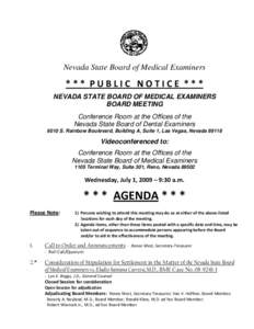 Nevada State Board of Medical Examiners  * * *  P U B L I C   N O T I C E  * * *     NEVADA STATE BOARD OF MEDICAL EXAMINERS