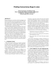 Finding Concurrency Bugs In Java David Hovemeyer and William Pugh Dept. of Computer Science, University of Maryland College Park, MarylandUSA {daveho,pugh}@cs.umd.edu