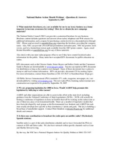 National Radon Action Month Webinar - Questions & Answers September 6, [removed]What materials (brochures, etc.) are available for me to use in my business as a home inspector to increase awareness for testing? How do we 