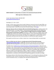 MEDIA ADVISORY: As Clinton Meets on Somalia in UK, Humanitarian Situation Still Dire NGOs Urge End to Politicization of Aid Contact: Kay Guinane, Director[removed]removed] Washington, DC –