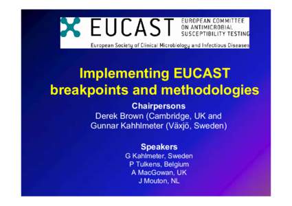 Biology / Antimicrobial / Cephalosporin / European Centre for Disease Prevention and Control / Breakpoint / Drug resistance / Aztreonam / Aminoglycoside / Health / Microbiology / Medicine / Thiazoles