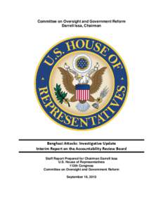 Foreign relations of the United States / Libya / Benghazi / United States Department of State / Under Secretary of State for Political Affairs / Diplomatic Security Service / Patrick F. Kennedy / Under Secretary of State for Management / Bureau of Diplomatic Security / International relations / Political geography