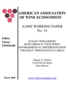 AMERICAN ASSOCIATION OF WINE ECONOMISTS AAWE WORKING PAPER No. 14 Editor Victor