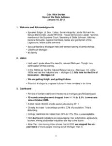 Gov. Rick Snyder State of the State Address January 18, [removed]Welcome and Acknowledgments • Speaker Bolger, Lt. Gov. Calley, Senate Majority Leader Richardville,