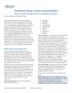 Confused about social sustainability? What it means for organizations in developed countries By Darcy Hitchcock and Marsha Willard Many people in developed countries struggle to understand what social sustainability has 