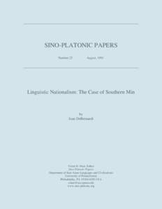 SINO-PLATONIC PAPERS Number 25 August, 1991  Linguistic Nationalism: The Case of Southern Min