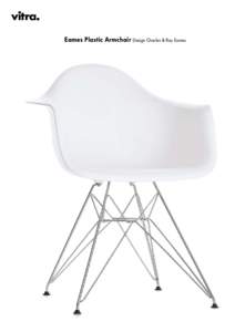 Eames Plastic Armchair Design Charles & Ray Eames  Durch die neuen Entwicklungen in Technik und Materialien ist es möglich, die Sitzschalen originalgetreu aus umweltfreundlichem, recyclebarem Polypropylen in verschiede