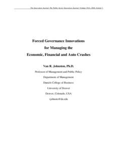 The Innovation Journal: The Public Sector Innovation Journal, Volume 15(1), 2010, Article 7.  Forced Governance Innovations for Managing the Economic, Financial and Auto Crashes Van R. Johnston, Ph.D.