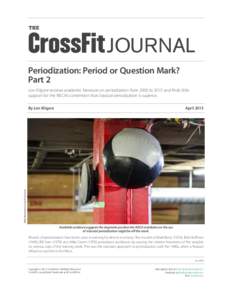 THE  JOURNAL Periodization: Period or Question Mark? Part 2 Lon Kilgore reviews academic literature on periodization from 2000 to 2015 and finds little