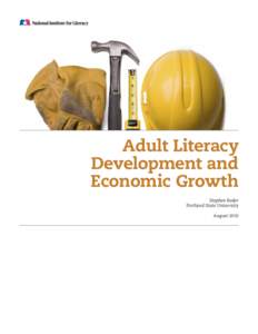 Adult Literacy Development and Economic Growth Stephen Reder Portland State University August 2010