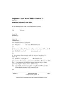 Supreme Court Rules 1937—Form[removed]see o 26 r 1) Notice of payment into court In the Supreme Court of the Australian Capital Territory No