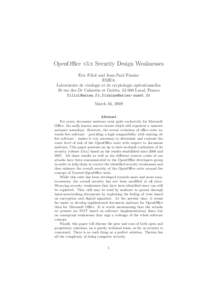 OpenOffice v3.x Security Design Weaknesses Eric Filiol and Jean-Paul Fizaine ESIEA Laboratoire de virologie et de cryptologie op´erationnelles 38 rue des Dr Calmette et Gu´erin, Laval, France ,fiz