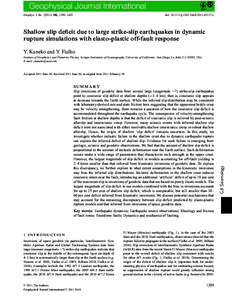 Geophysical Journal International Geophys. J. Int[removed], 1389–1403 doi: [removed]j.1365-246X[removed]x  Shallow slip deficit due to large strike-slip earthquakes in dynamic