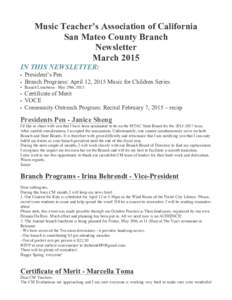 Music Teacher’s Association of California San Mateo County Branch Newsletter March 2015 IN THIS NEWSLETTER: •