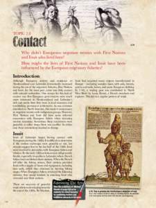 TOPIC[removed]Why didn’t Europeans negotiate treaties with First Nations and Inuit who lived here? How might the lives of First Nations and Inuit have been