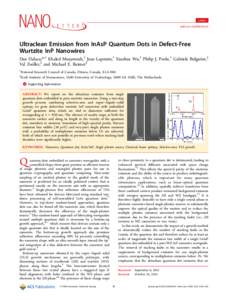 Letter pubs.acs.org/NanoLett Ultraclean Emission from InAsP Quantum Dots in Defect-Free Wurtzite InP Nanowires Dan Dalacu,*,† Khaled Mnaymneh,† Jean Lapointe,† Xiaohua Wu,† Philip J. Poole,† Gabriele Bulgarini,