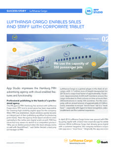 SUCCESS STORY | Lufthansa Cargo  LUFTHANSA CARGO ENABLES SALES AND STAFF WITH CORPORATE TABLET  App Studio impresses the Hamburg PRH