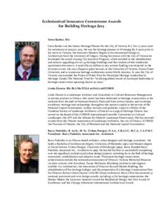 Ecclesiastical Insurance Cornerstone Awards for Building Heritage Jury Steve Barber, MA Steve Barber was the Senior Heritage Planner for the City of Victoria, B.C. for 27 years until his retirement in January[removed]He wa