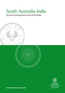 South Australia-India Economic Development Directions Paper South Australia-India Economic Development Directions Paper