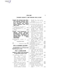 APRIL[removed]CHANGES JANUARY 2, 2009 THROUGH APRIL 30, 2009 Chapter XIV—Federal Labor Relations Authority, General Counsel of the Federal Labor Relations Authority and Federal