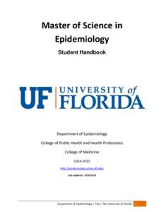 Master of Science in Epidemiology Student Handbook Department of Epidemiology College of Public Health and Health Professions