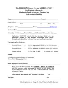 TheZimmer Award APPLICATION for Undergraduates in Mechanical and Aerospace Engineering University at Buffalo Name: ___________________________________________ Person #: __________________ Local Address: ______