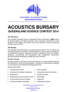 Australian Acoustical Society Queensland Division ACOUSTICS BURSARY QUEENSLAND SCIENCE CONTEST 2014 The Bursary