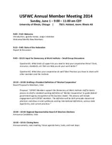 USFWC Annual Member Meeting 2014 Sunday, June 1 – 9:00 – 11:00 am CDT University of Illinois, Chicago | 750 S. Halsted, room: Illinois AB