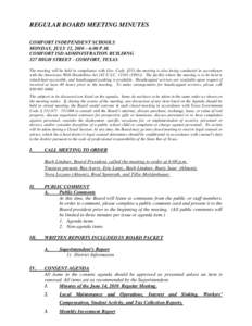 REGULAR BOARD MEETING MINUTES COMFORT INDEPENDENT SCHOOLS MONDAY, JULY 12, 2010 – 6:00 P.M. COMFORT ISD ADMINISTRATION BUILDING 327 HIGH STREET - COMFORT, TEXAS The meeting will be held in compliance with Gov. Code, §