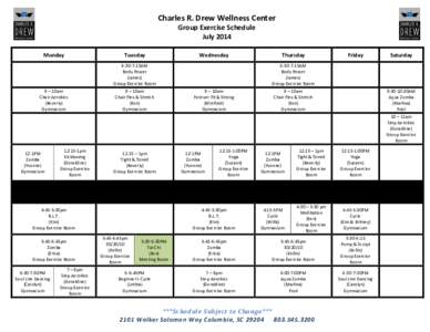 Charles R. Drew Wellness Center Group Exercise Schedule July 2014 Monday  Tuesday
