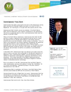 Commissioner Tony Clark Commissioner Tony Clark is serving his first term on the Commission, having been nominated by President Obama and sworn in on June 15, 2012. A Republican, he is serving out a five-year term that e