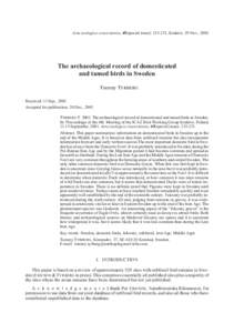 Acta zoologica cracoviensia, 45(special issue): , Kraków, 29 Nov., 2002  The archaeological record of domesticated and tamed birds in Sweden Tommy TYRBERG Received: 11 Sep., 2001