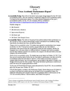 Glossary for the Texas Academic Performance Report† for[removed]Accountability Rating: This refers to the district and campus ratings assigned by the 2013 state