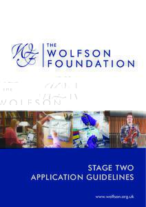 STAGE TWO APPLICATION GUIDELINES www.wolfson.org.uk 01