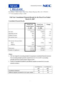 Press Release - Media Contact: Diane Foley / Makoto Miyakawa TEL: +[removed] ***** For immediate use May 21, 2007 Full Year Consolidated Financial Results for the Fiscal Year Ended March 31, 2007 Consolidated Financ