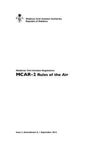 Maldives Civil Aviation Authority Republic of Maldives Maldivian Civil Aviation Regulations  MCAR-2 Rules of the Air
