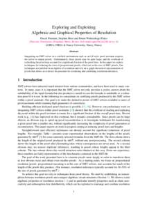 Exploring and Exploiting Algebraic and Graphical Properties of Resolution Pascal Fontaine, Stephan Merz and Bruno Woltzenlogel Paleo [Pascal.Fontaine,Stephan.Merz,Bruno.WoltzenlogelPaleo]@loria.fr LORIA, INRIA & Nancy Un