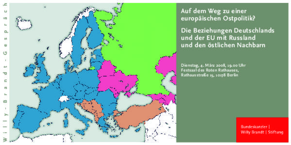 W i l l y - B r a n d t - G e s p r ä c h  Auf dem Weg zu einer europäischen Ostpolitik? Die Beziehungen Deutschlands und der EU mit Russland