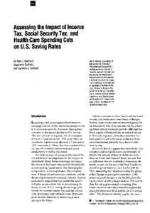 Assessing the Impact of Income Tax, Social Security Tax, and Health Care Spending Cuts on U.S. Saving Rates by Alan J. Auerbach, Jagadeesh Gokhale,