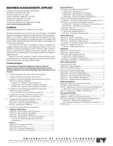 BUSINESS MANAGEMENT, APPLIED College of Rural and Community Development Bristol Bay Campus[removed]Chukchi Campus[removed]Interior-Aleutians Campus[removed]Kuskokwim Campus[removed]