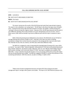 FALL 2014 GROUND WATER LEVEL REPORT DATE: TO: SOUTH PLATTE NRD BOARD OF DIRECTORS FROM: Chris Kaiser RE: SOUTH PLATTE NRD GROUND WATER LEVEL REPORT This report summarizes the results of the fall 2014 ground wa