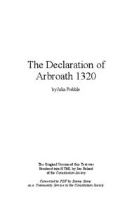 The Declaration of Arbroath 1320 by John Prebble The Original Version of this Text was Rendered into HTML by Jon Roland