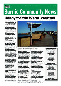 Proudly brought to you by the Burnie City Council  SPRING 2010 Burnie Community News Ready for the Warm Weather