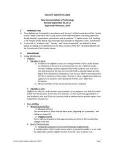 FACULTY SENATE BY-LAWS New Jersey Institute of Technology Revised September 30, 2013 Approved February 6, 2014 I. INTRODUCTION