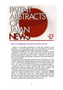 1 Hard Disk based Juke Box Retrieval System for PAJ Thanks to remarkable development of hard disk capacity on the computers, it is easily possible to copy a lot of CD-ROMs on a hard disk and to access the copied CD-ROM d