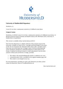 University of Huddersfield Repository Woodiwiss, Jo A story for our time: contemporary narratives of childhood sexual abuse Original Citation Woodiwiss, Jo[removed]A story for our time: contemporary narratives of childhoo