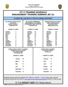 State of New Hampshire Liquor Commission Division of Enforcement & Licensing 2014 TRAINING SCHEDULE MANAGEMENT TRAINING SEMINAR (M.T.S)