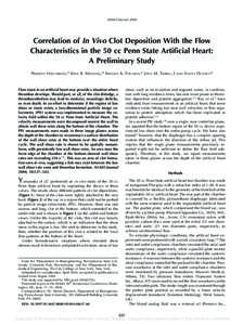 ASAIO Journal[removed]Correlation of In Vivo Clot Deposition With the Flow Characteristics in the 50 cc Penn State Artificial Heart: A Preliminary Study PRAMOTE HOCHAREON,* KEEFE B. MANNING,* ARNOLD A. FONTAINE,* JOHN M. T