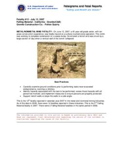 Fatality #12 - July 12, 2007 Falling Material - California - Granite(C&B) Granite Construction Co. - Felton Quarry METAL/NONMETAL MINE FATALITY - On June 12, 2007, a 45 year-old grade setter, with ten years construction 